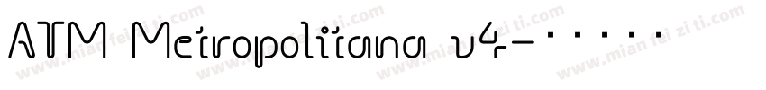 ATM Metropolitana v4字体转换